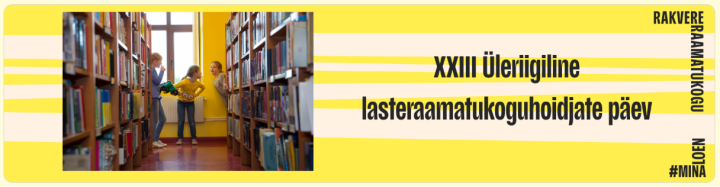 XXIII Üleriigiline lasteraamatukoguhoidja päev